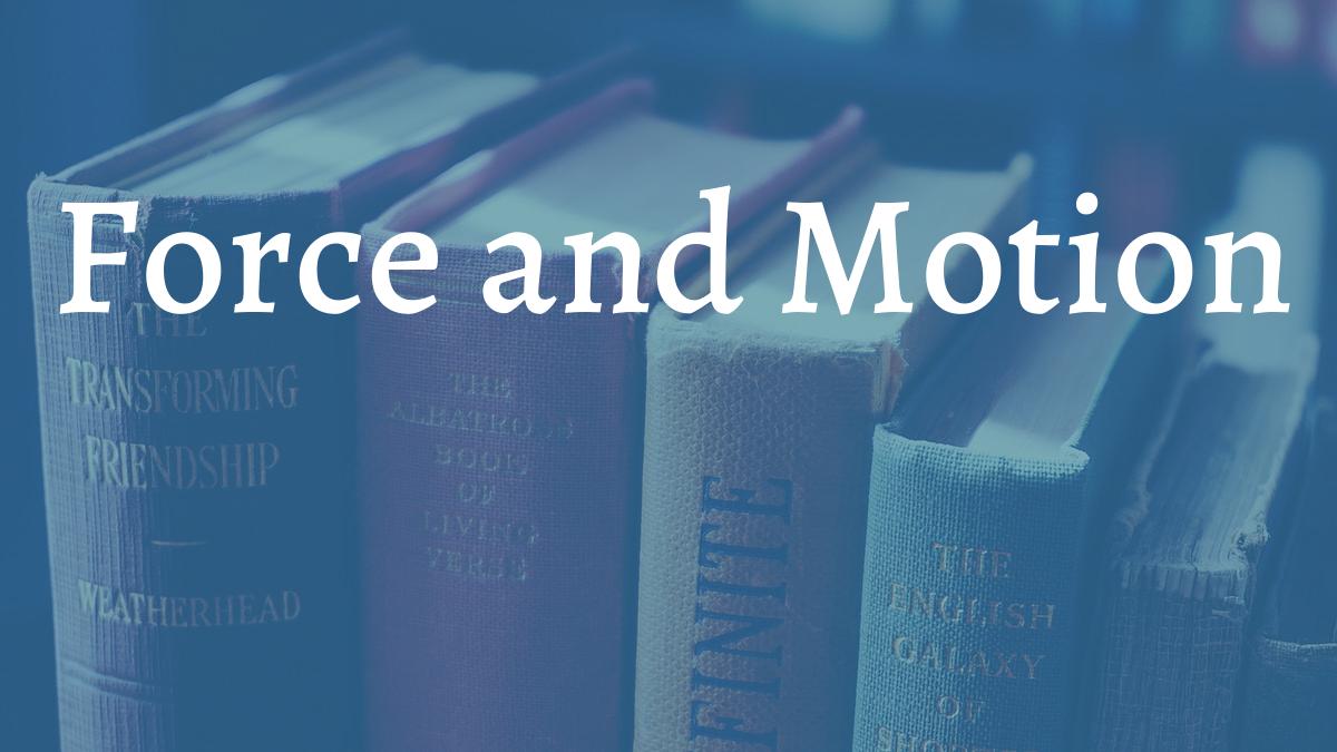 images/articles/concepts/force-and-motion.jpg